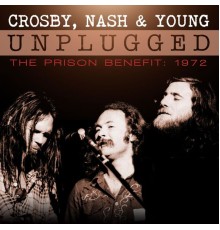 Crosby & Nash - Unplugged  (Live 1972)