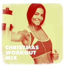CrossFit Junkies, Fitness Workout Hits, Ultimate Fitness Playlist Power Workout Trax - Christmas Workout Mix