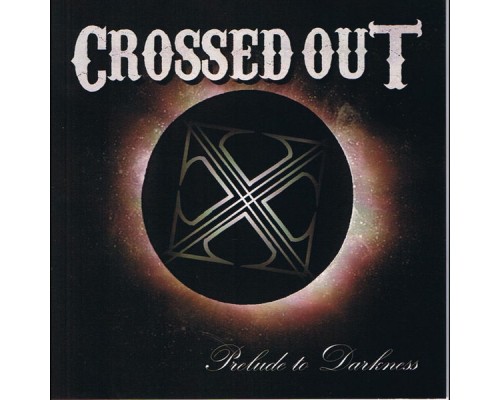 Crossed Out - Prelude to Darkness