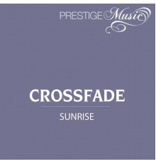 Crossfade - Sunrise