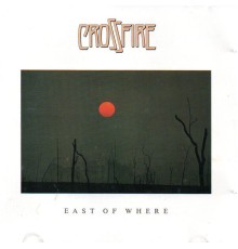 Crossfire - East of Where