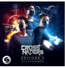 Crossnaders - Episode 1: Into Hyperspace