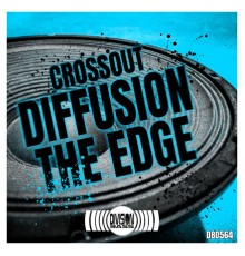 Crossout - Diffusion & The Edge