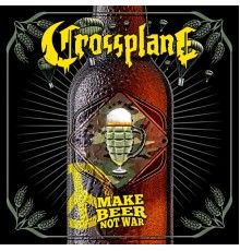 Crossplane - Make Beer Not War