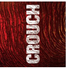 Crouch - EP