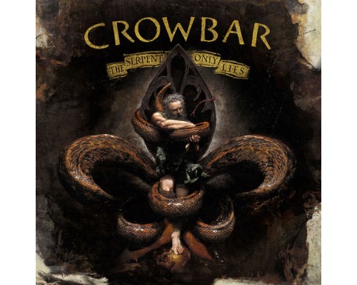 Crowbar - The Serpent Only Lies