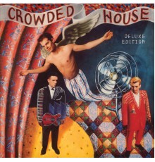 Crowded House - Crowded House (Deluxe)