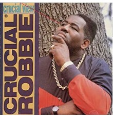 Crucial Robbie - Crucial View