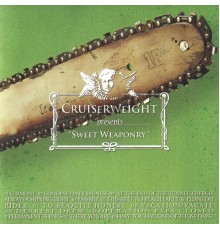 Cruiserweight - Sweet Weaponry