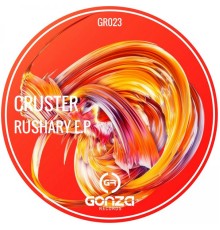 Cruster - Rushary E.P (Original Mix)