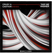 Crusy - Take Me Higher