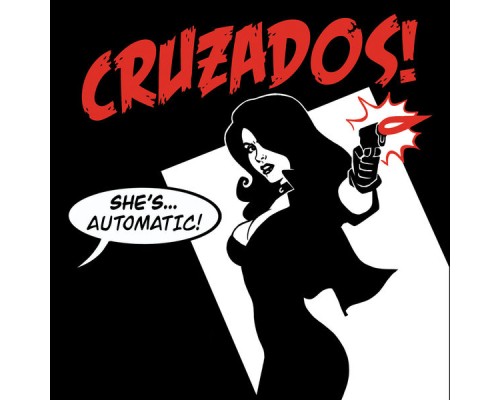 Cruzados - She's Automatic