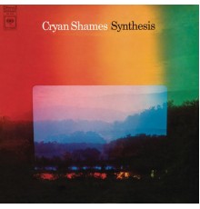 Cryan' Shames - Synthesis