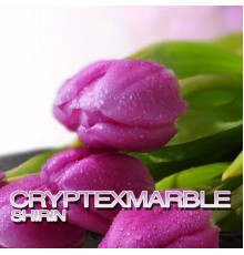 Cryptexmarble - Shirin