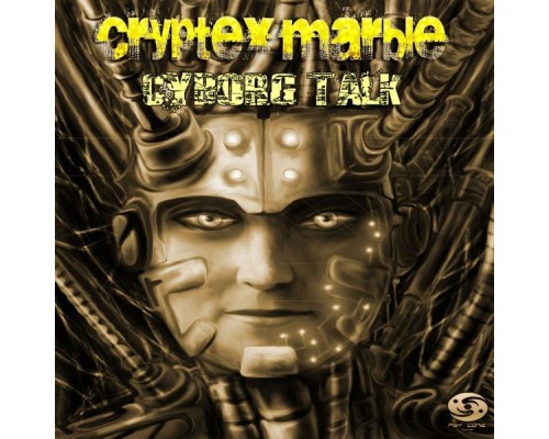 Cryptexmarble - Cyborg Talk