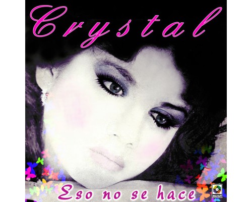 Crystal - Eso No Se Hace