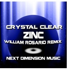 Crystal Clear - Zinc