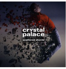 Crystal Palace - Scattered Shards