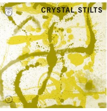 Crystal Stilts - Precarious Stair EP