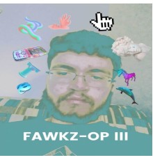 Crzfawkz - Fawkz-OP III