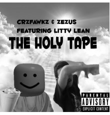 Crzfawkz - The Holy Tape