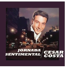 César Costa - Jornada Sentimental