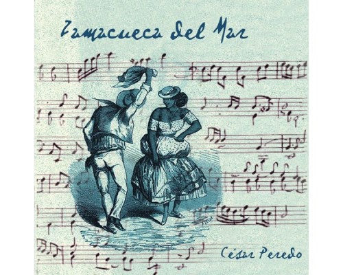 César Peredo - Zamacueca del Mar