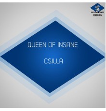 Csilla - Queen of Insane