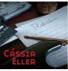 Cássia Eller - Relicário