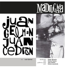 Cuarteto Cedrón & Juan Gelman - Madrugada