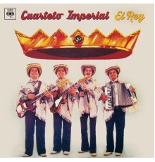 Cuarteto Imperial - El Rey