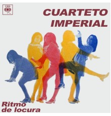 Cuarteto Imperial - Ritmo de Locura