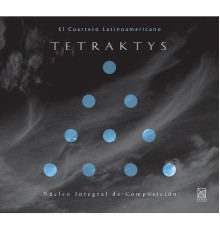 Cuarteto Latinoamericano - Tetraktys