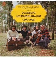 Cuarteto Latinoamericano - Las Mas Bellas Páginas de la Música de Cámara, Vol. 2