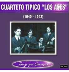 Cuarteto Típico "Los Ases" - (1940-1942)