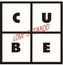 Cube - Lovès Taboo