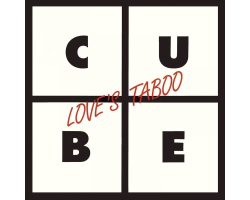 Cube - Lovès Taboo