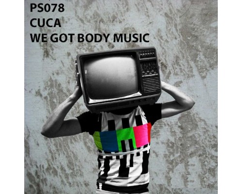 Cuca - We Got Body Music