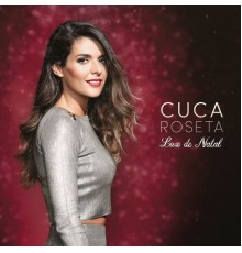 Cuca Roseta - Luz de Natal