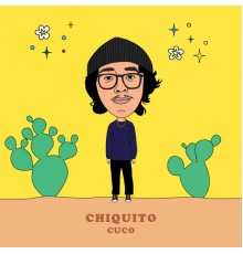 Cuco - Chiquito