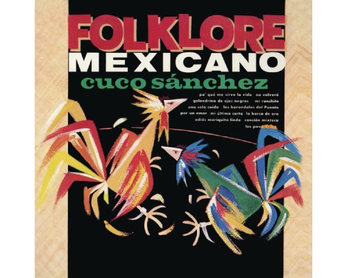 Cuco Sánchez - Folklore Mexicano