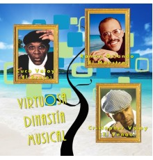 Cuco Valoy, Cristopher Valoy, Ramón Orlando Valoy - Virtuosa Dinastía Musical