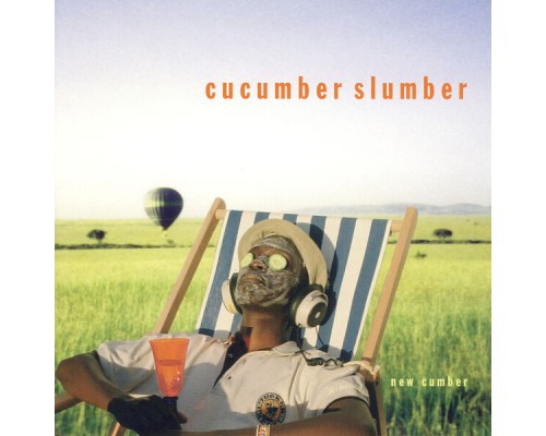 Cucumber Slumber - New Cumber