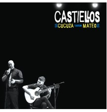 Cucuza Castiello & Kastiello - Castiellos