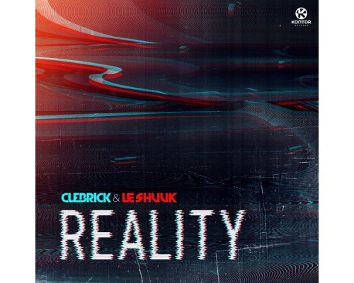 Cuebrick & Le Shuuk - Reality