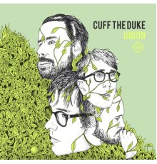 Cuff The Duke - Union