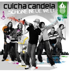 Culcha Candela - Schöne Neue Welt