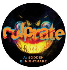 Culprate - Sodden / Nightmare