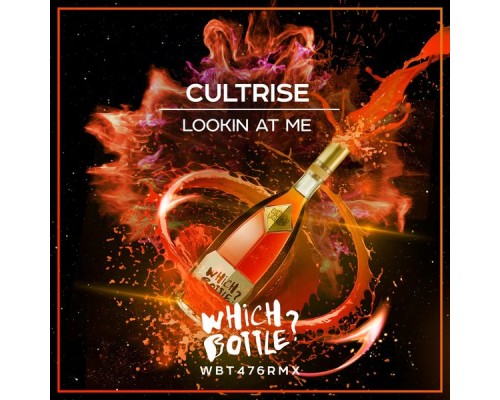 Cultrise - Lookin At Me