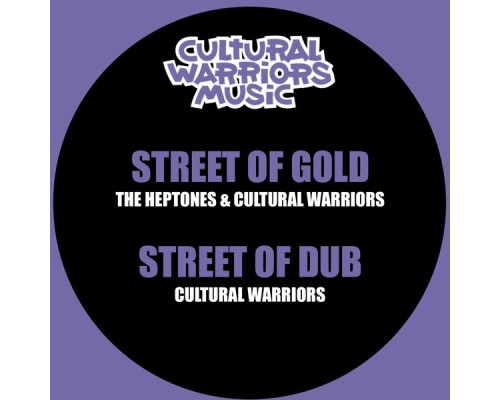 Cultural Warriors, The Heptones - Street of Gold